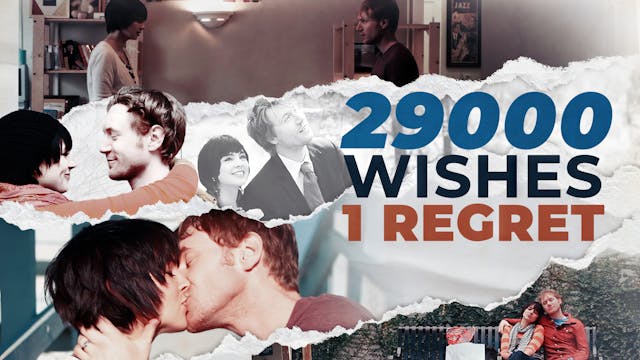 29000 Wishes. 1 Regret.