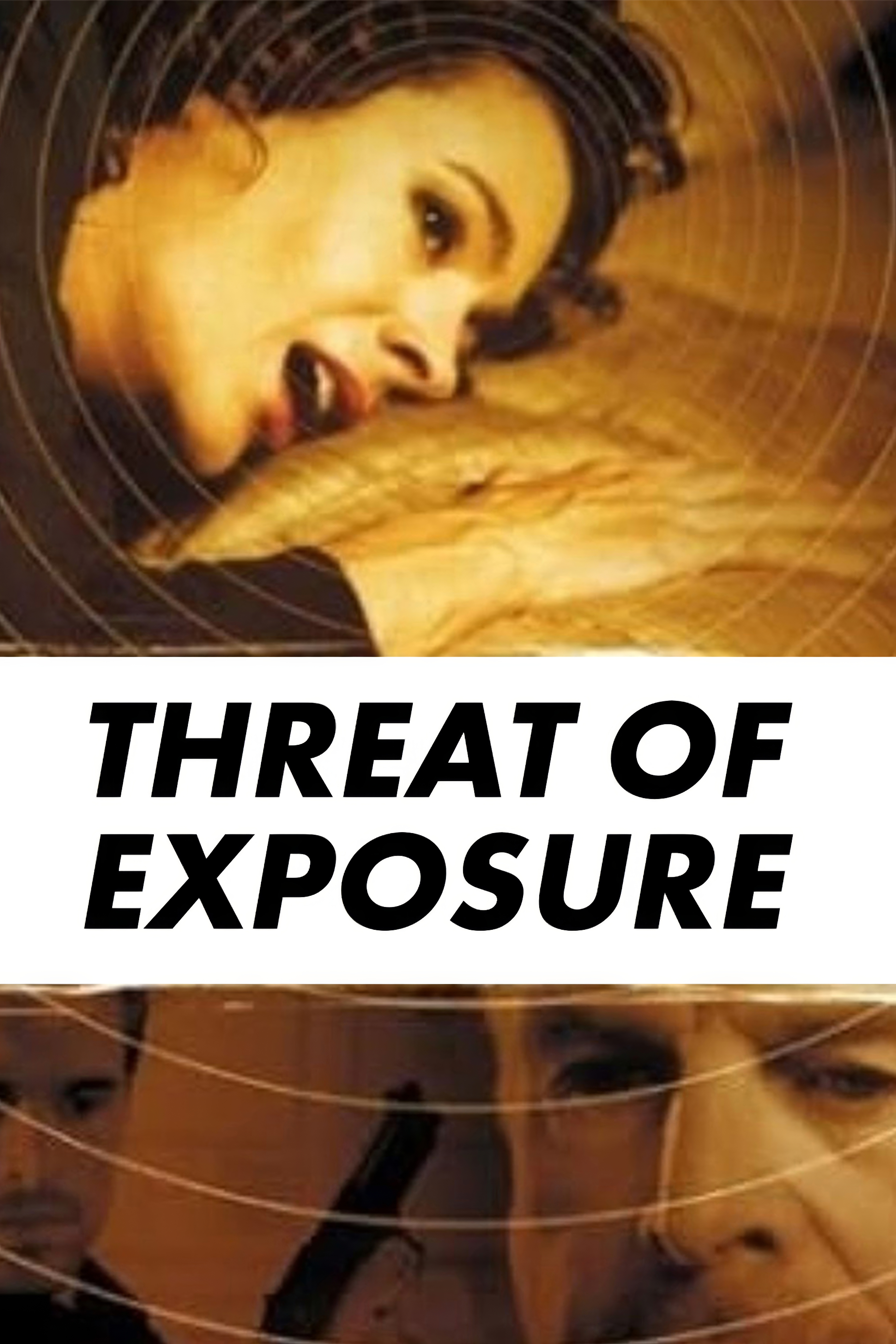 Threat of Exposure