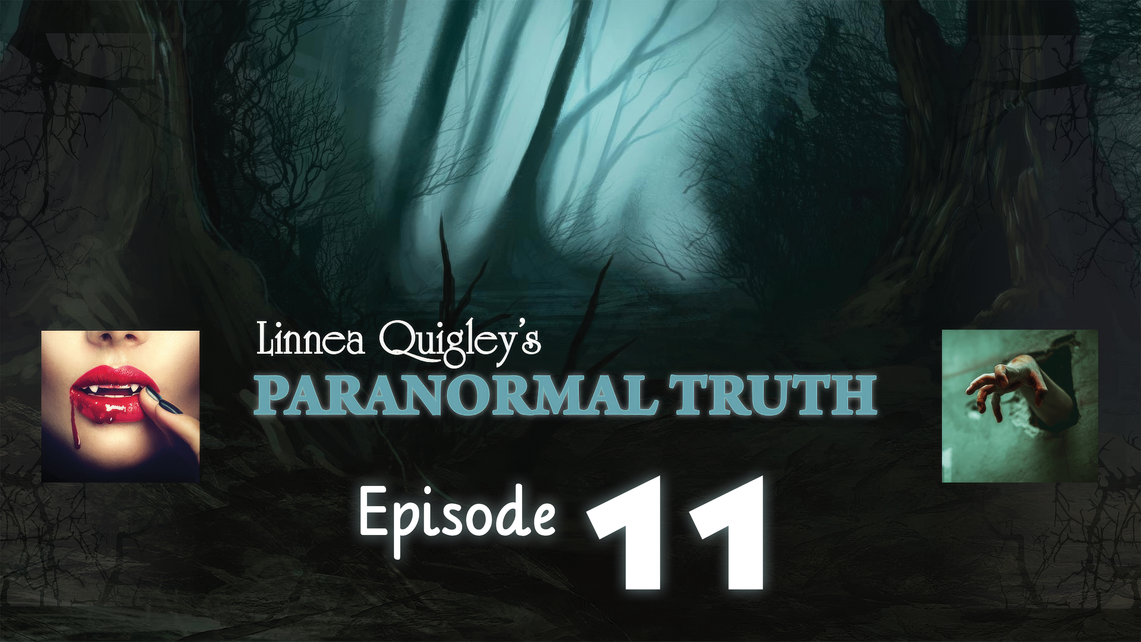 Linnea Quigley Paranormal Truth Episode 11