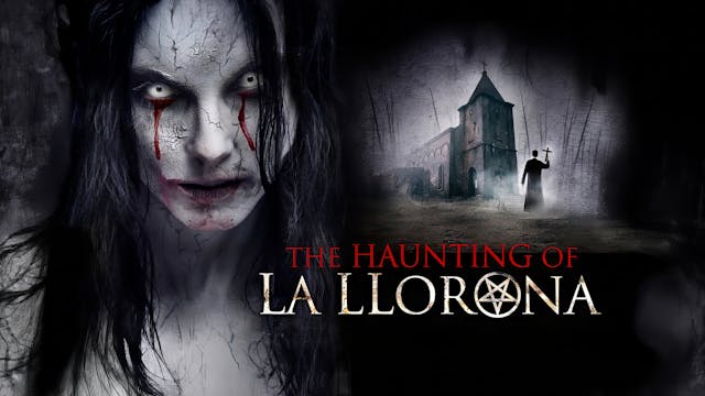 The Haunting of La Llorona