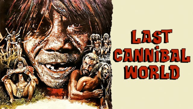 Last Cannibal World (Ultimo mondo can...