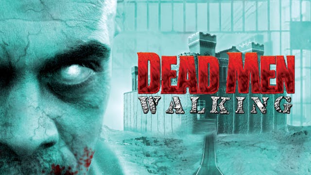 Dead Men Walking