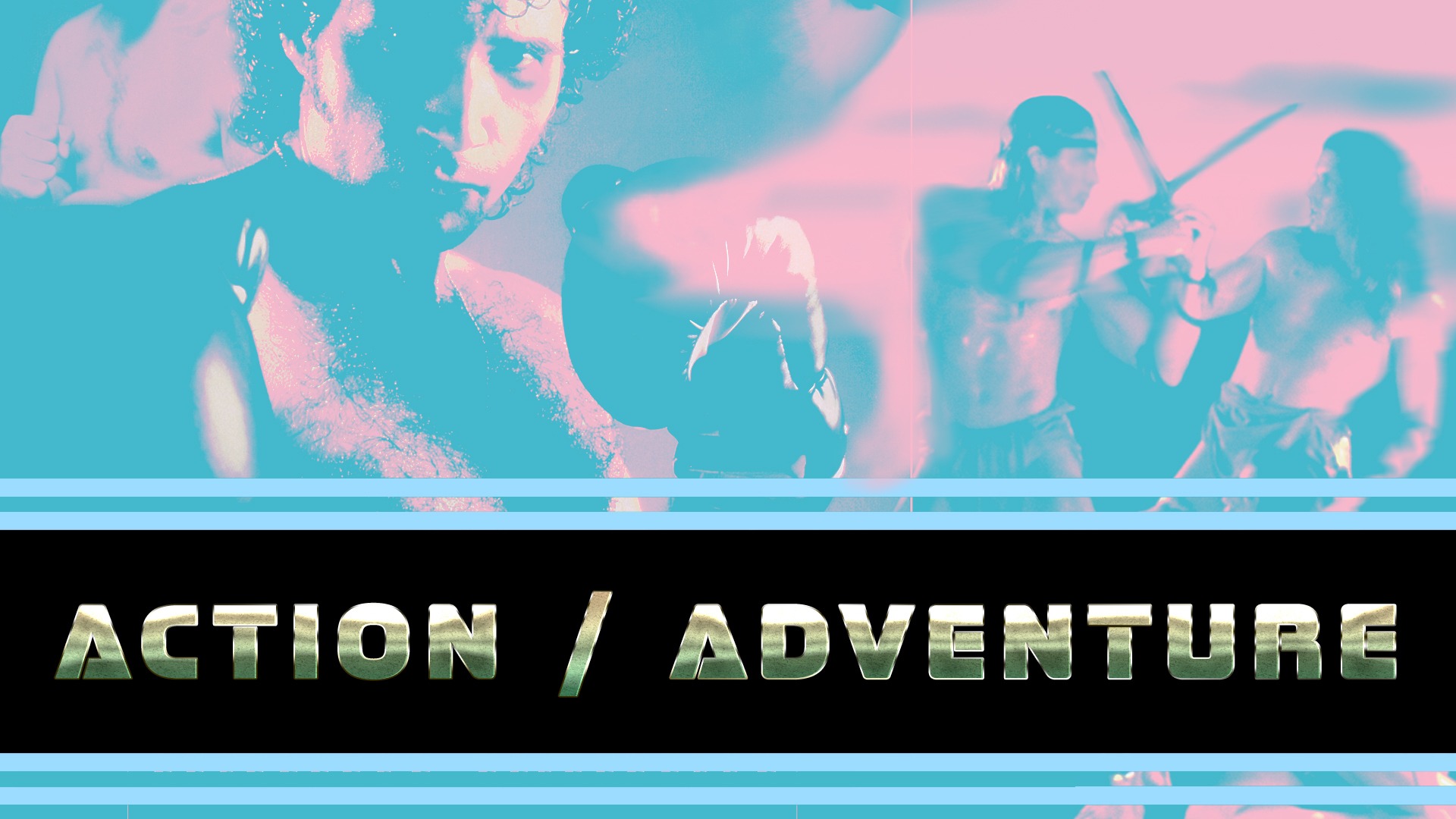 ACTION / ADVENTURE