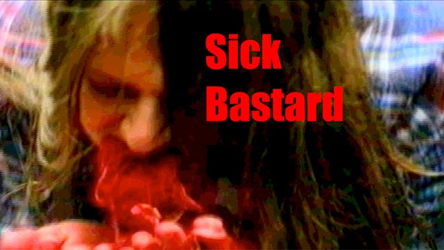 Sick Bastard