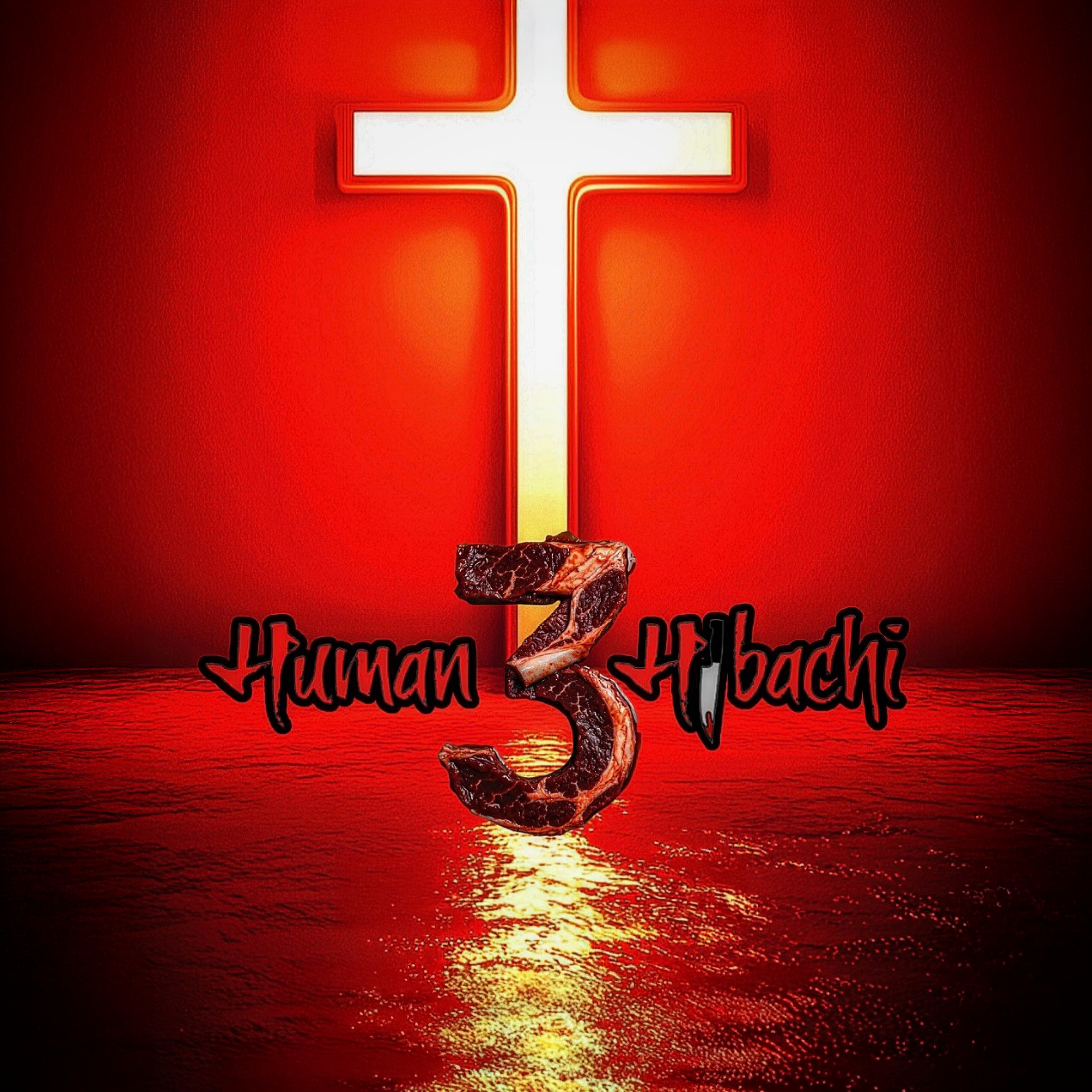 Human Hibachi 3: The Last Supper