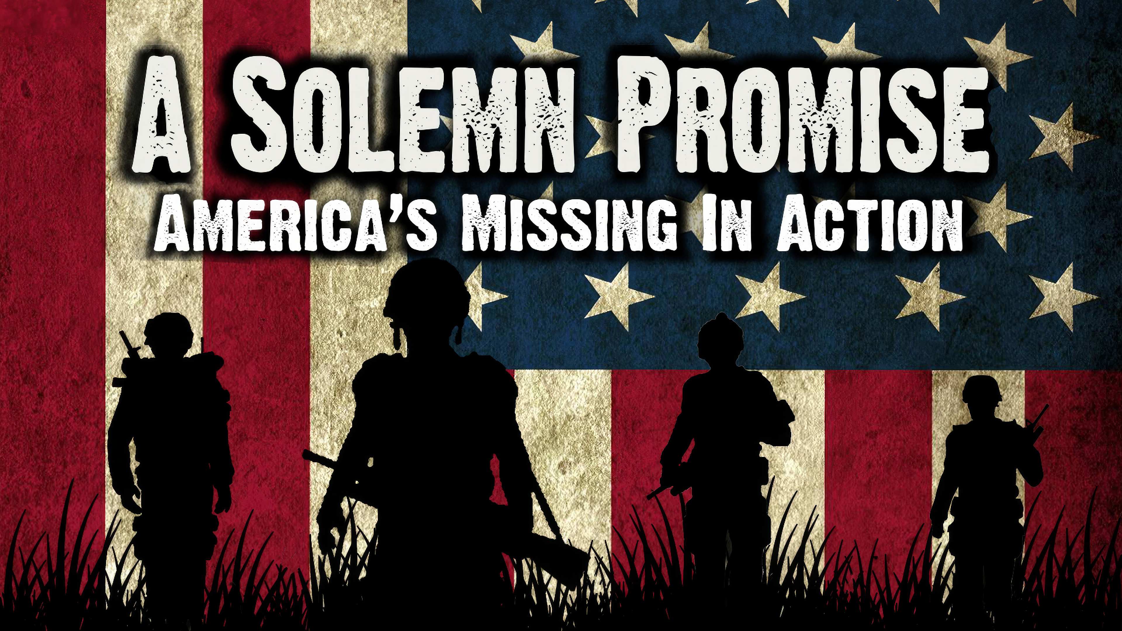 A Solemn Promise, America's Missing in Action