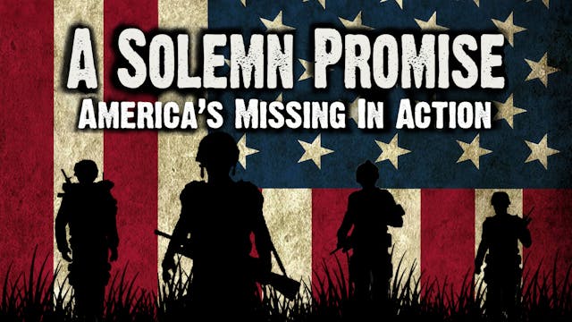 A Solemn Promise, America's Missing i...