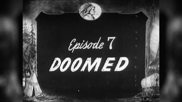 Episode 7: Doomed!