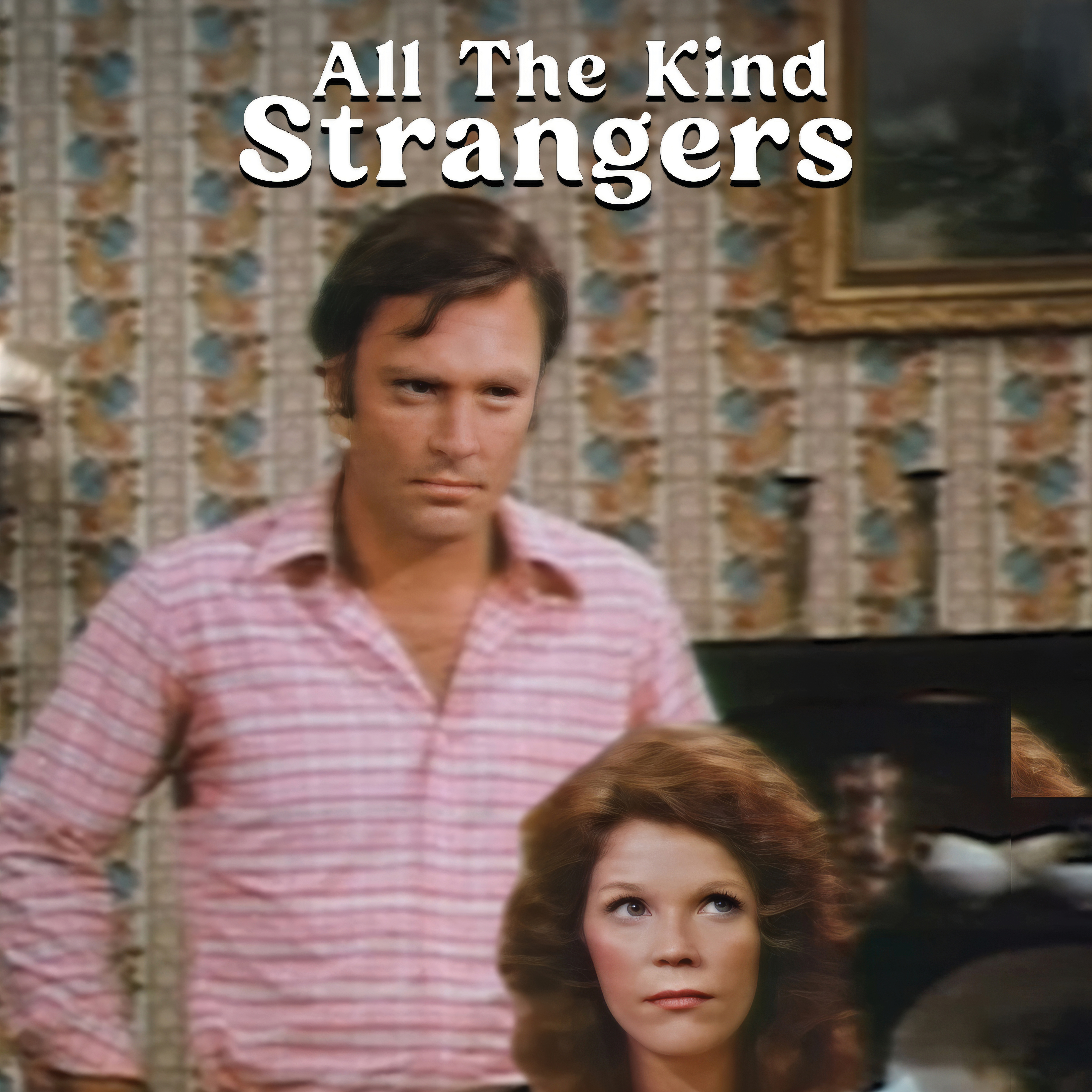 All the Kind Strangers