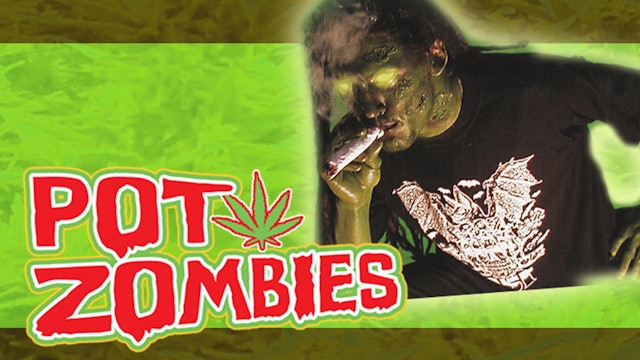 Pot Zombies