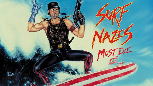 Surf Nazis Must Die!