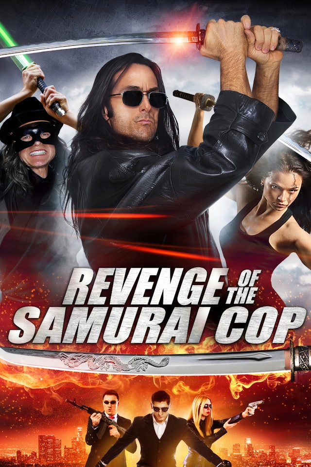 Revenge Of The Samurai Cop (Samurai Cop 2: Deadly Vengeance)