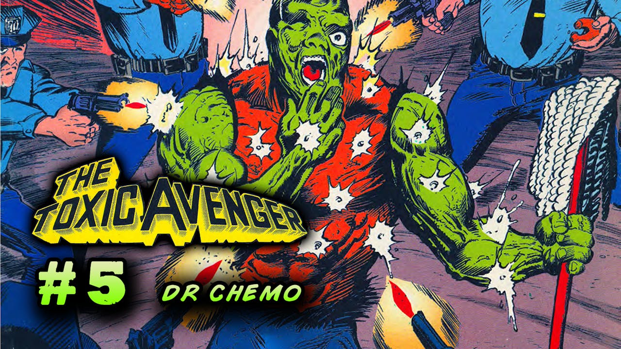 The Toxic Avenger Issue #5