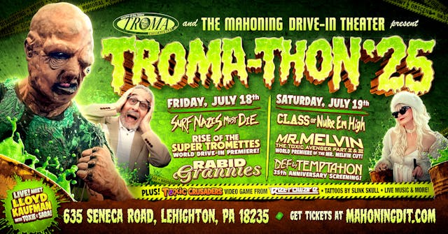 TROMA-THON 2025 at The Mahoning Drive...