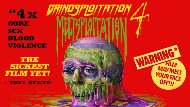 Grindsploitation 4: Meltsploitation
