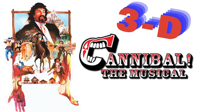 Cannibal! The Musical 3D