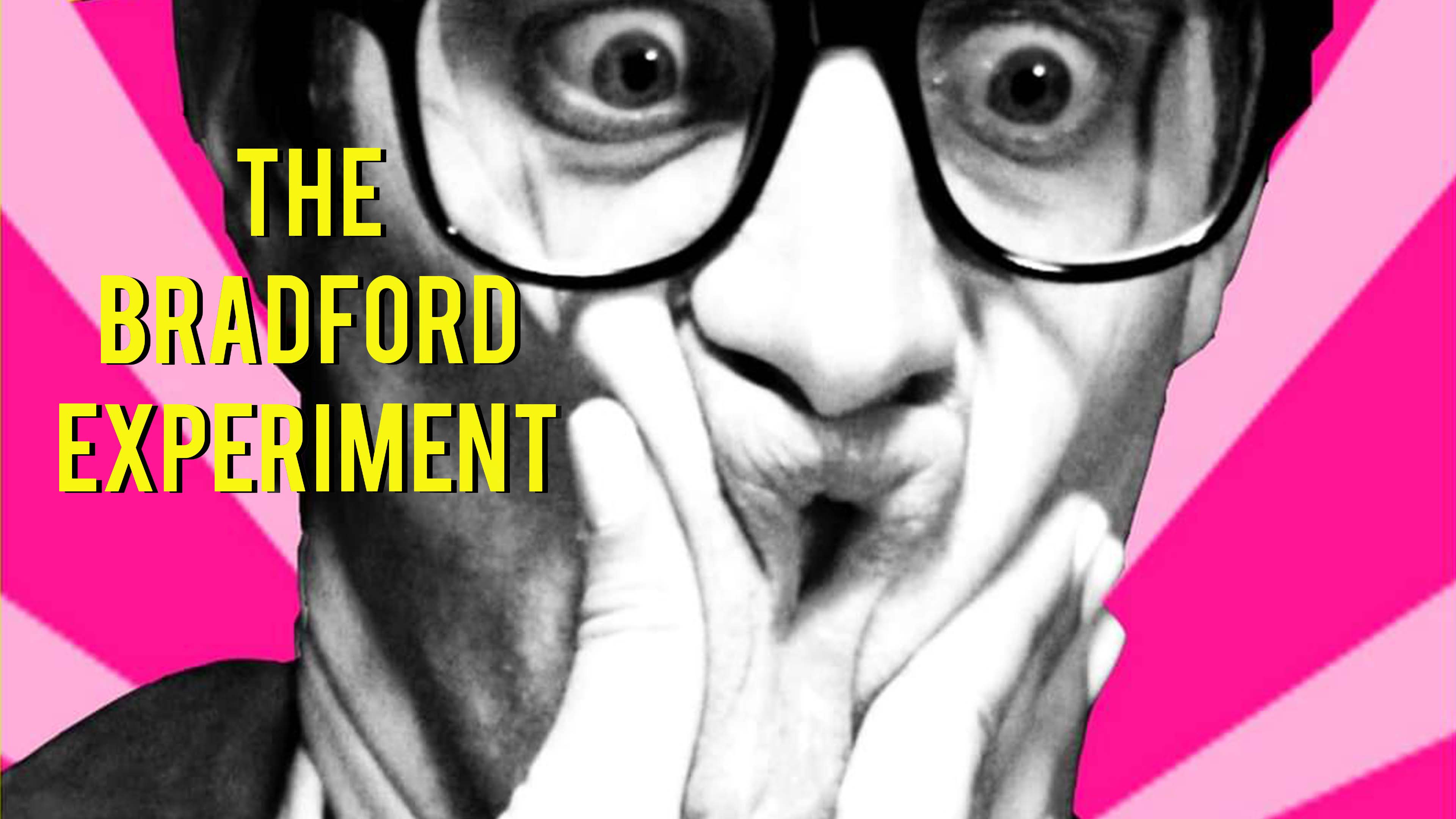 The Bradford Experiment