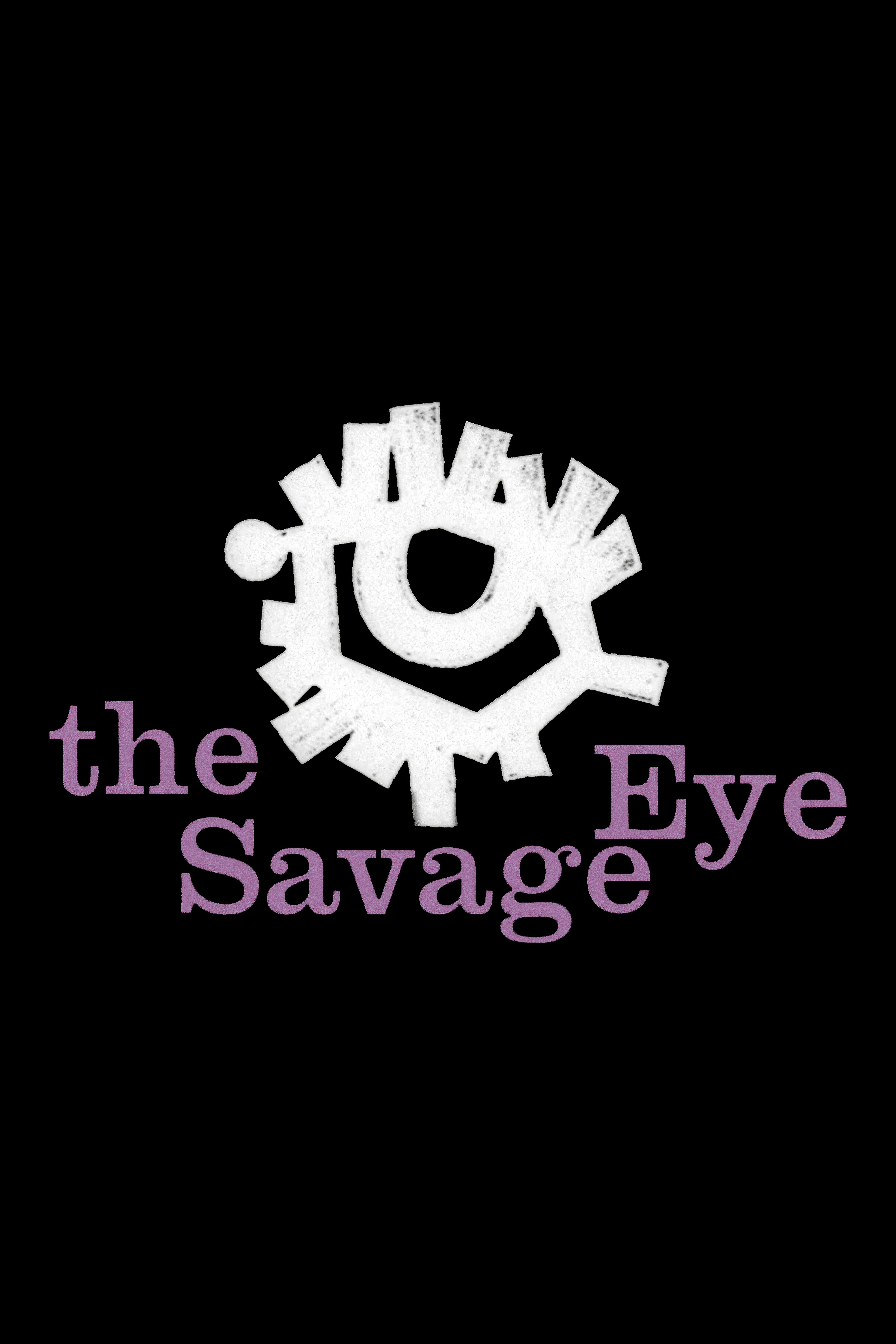 The Savage Eye