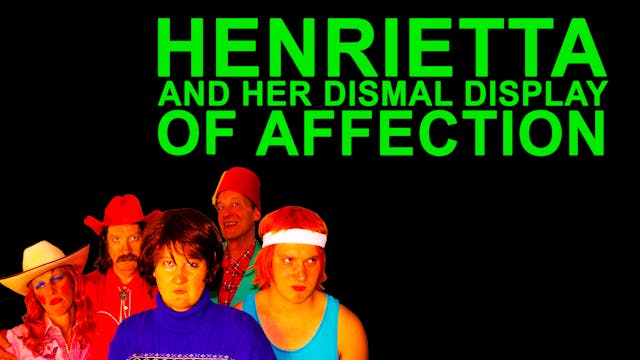 Henrietta and Her Dismal Display of A...