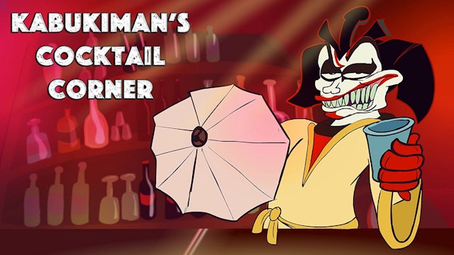 Kabukiman's Cocktail Corner