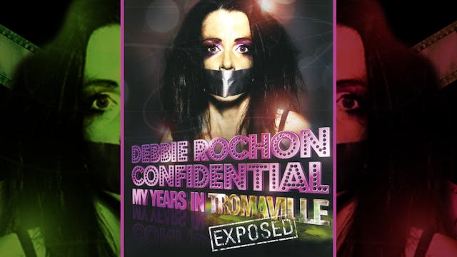 Debbie Rochon Confidential: My Years ...