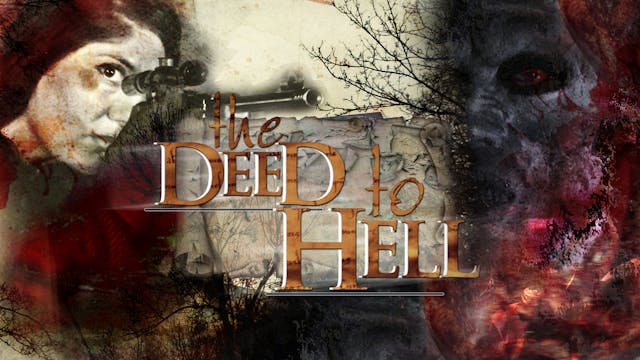 The Deed To Hell