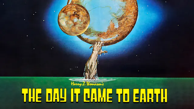 The Day It Came to Earth