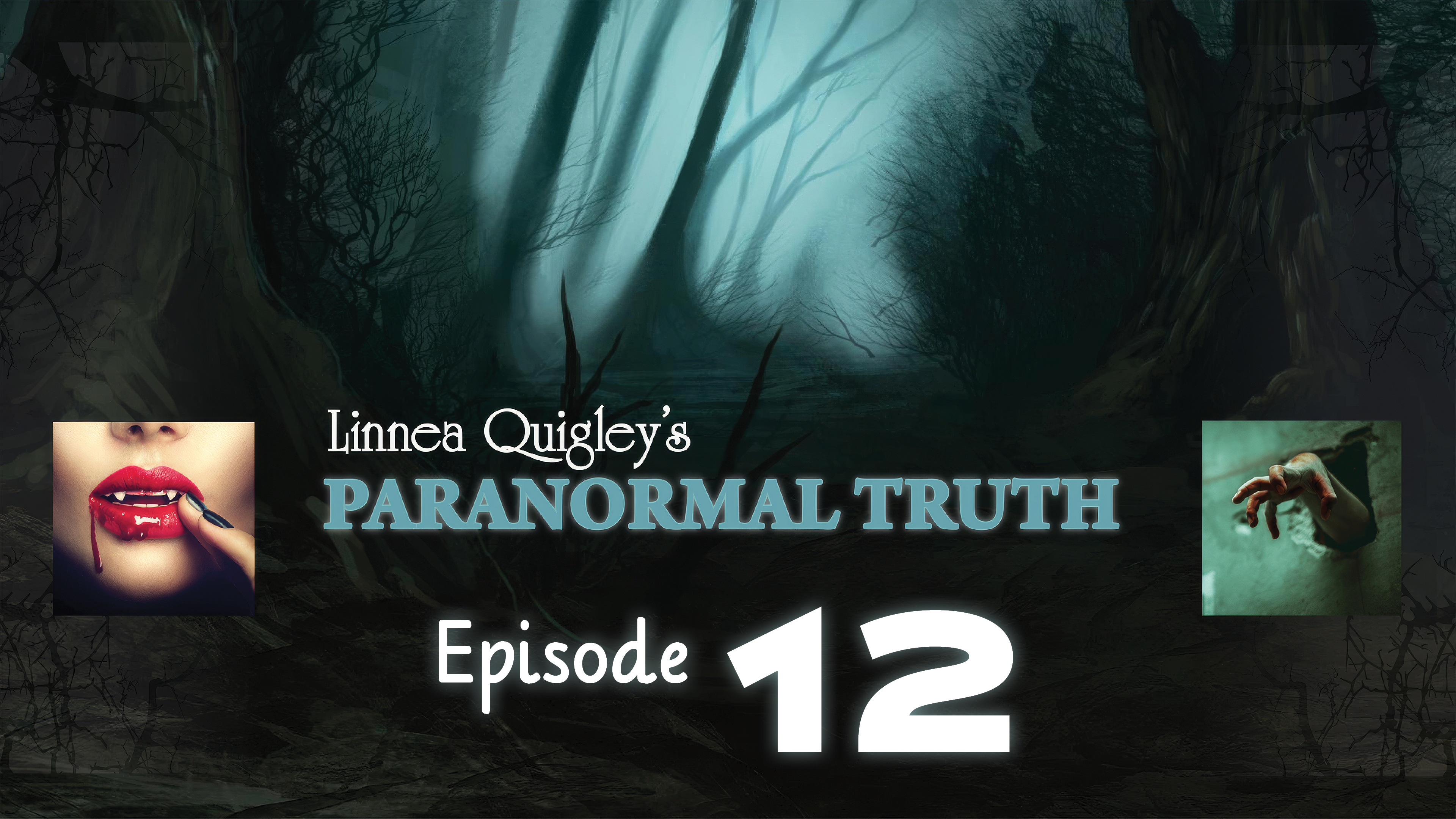Linnea Quigley Paranormal Truth Episode 12