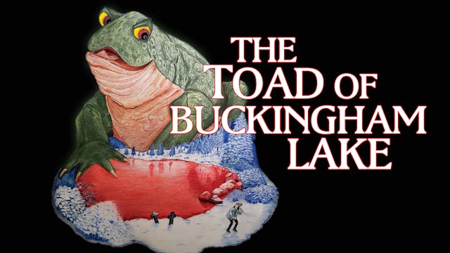 The Toad Of Buckingham Lake