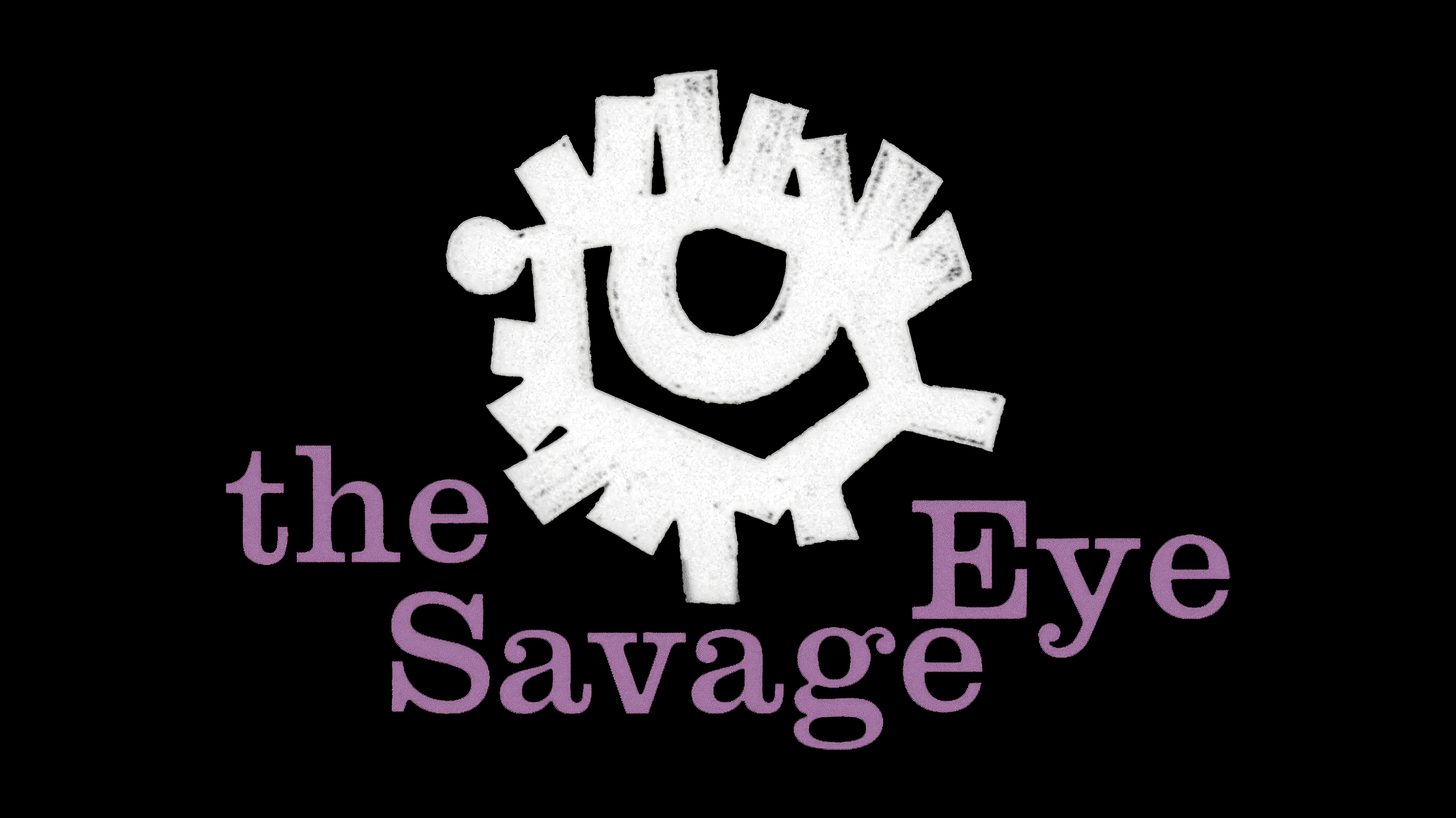 The Savage Eye