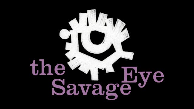 The Savage Eye