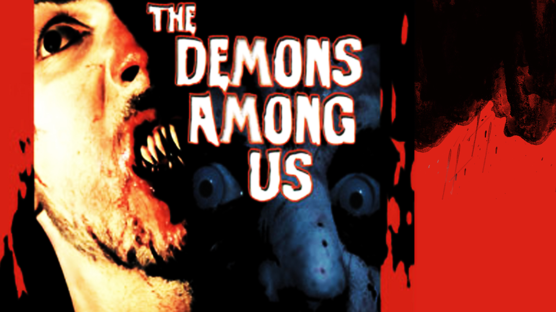 The Demons Among Us