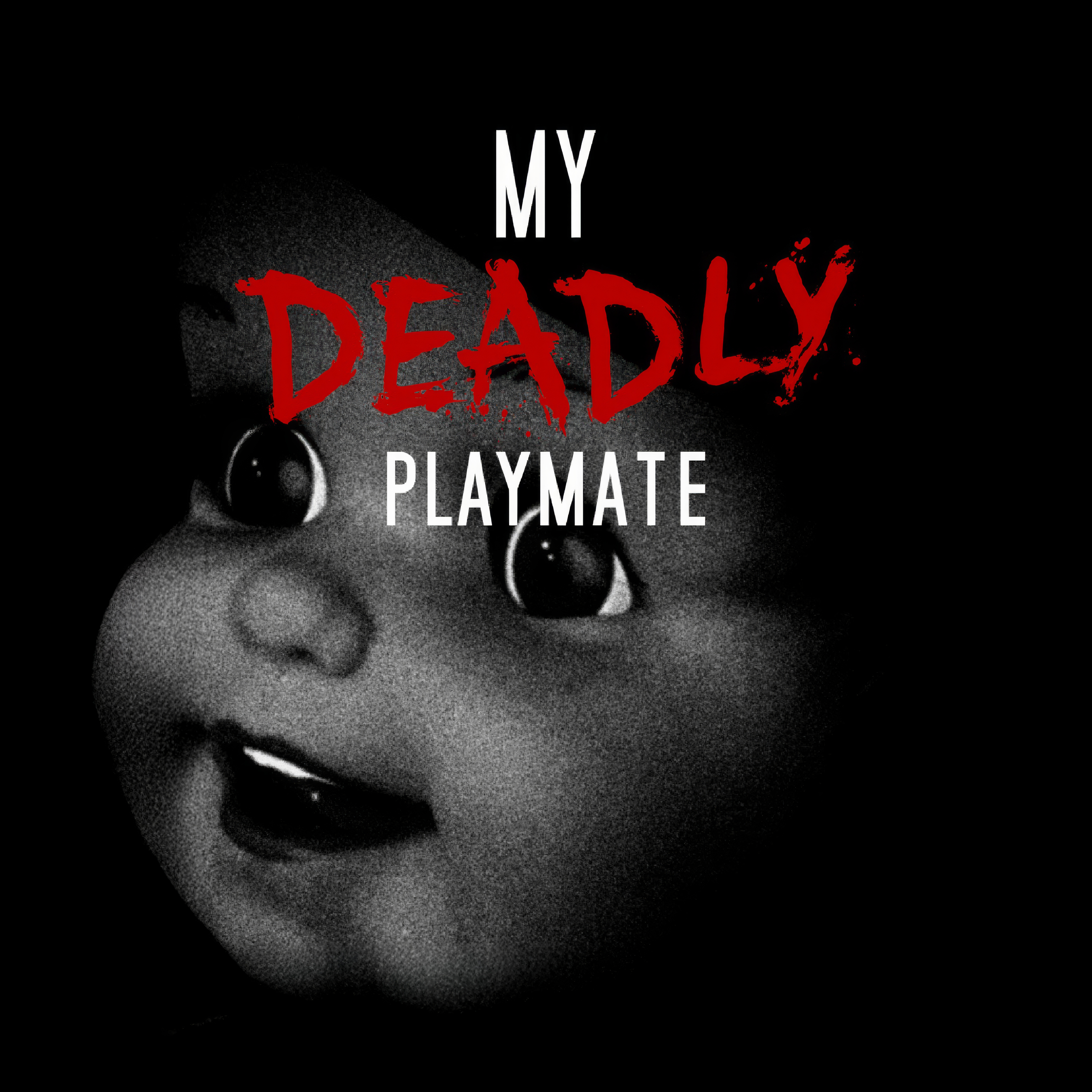 My Deadly Playmate