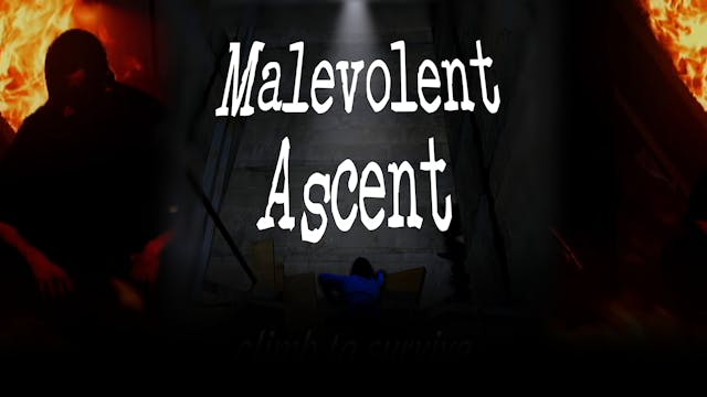 Malevolent Ascent