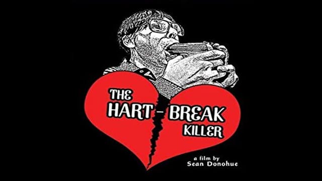 The Hart-Break Killer