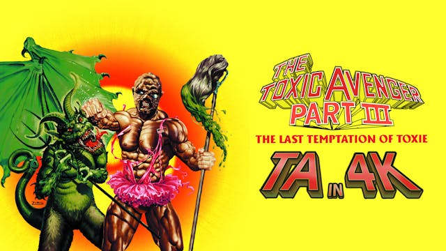 The Toxic Avenger Part III: The Last ...