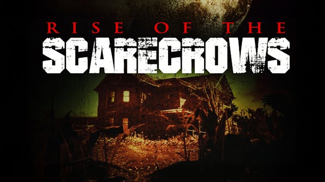 Rise of the Scarecrows