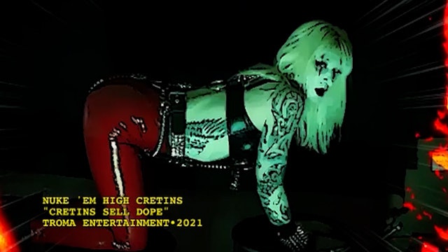 Nuke 'Em High Cretins - "CRETINS SELL DOPE" Music Video