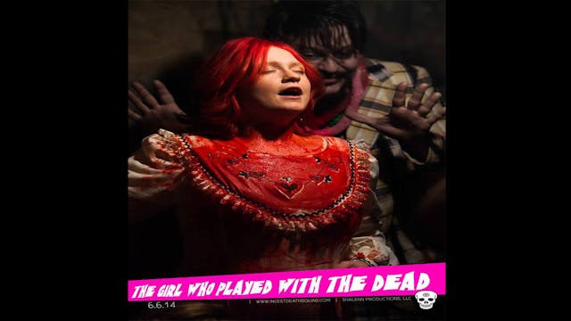 The Girl Who Played With The Dead