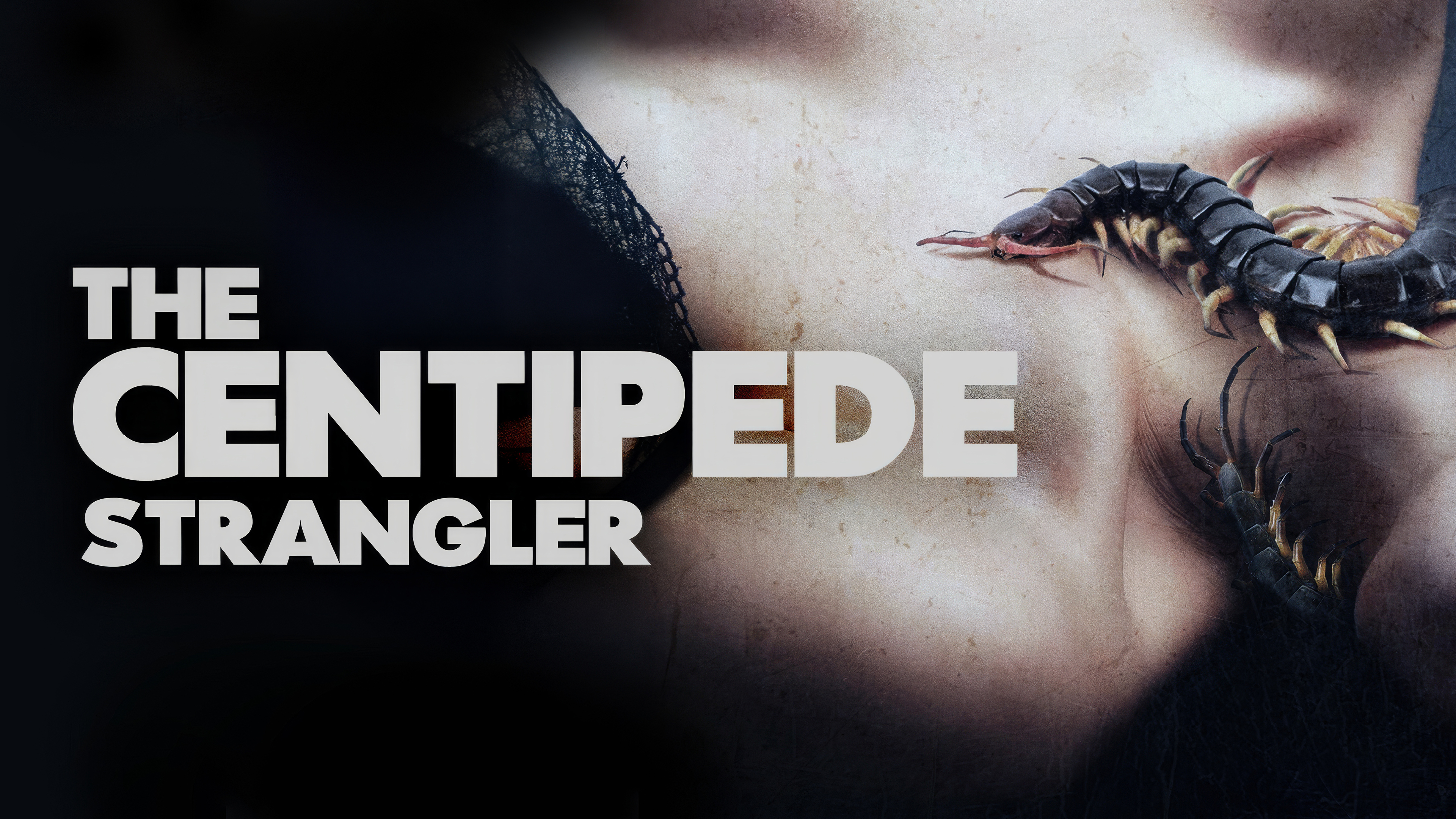 The Centipede Strangler