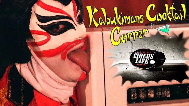Kabukiman's Cocktail Corner: Episode  3