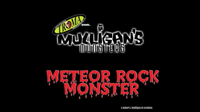 METEOR ROCK MONSTER