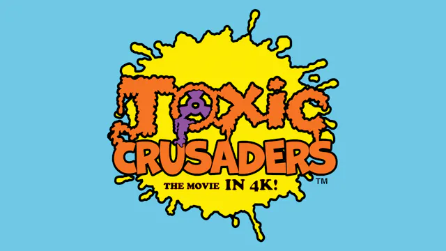 Toxic Crusaders : The Movie (4K/UHD)