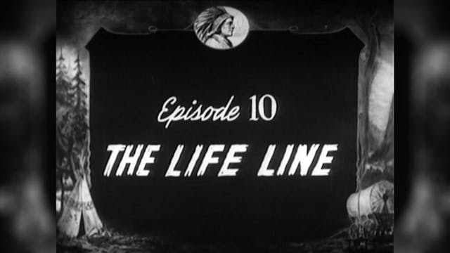 Episode 10: The Life Line!