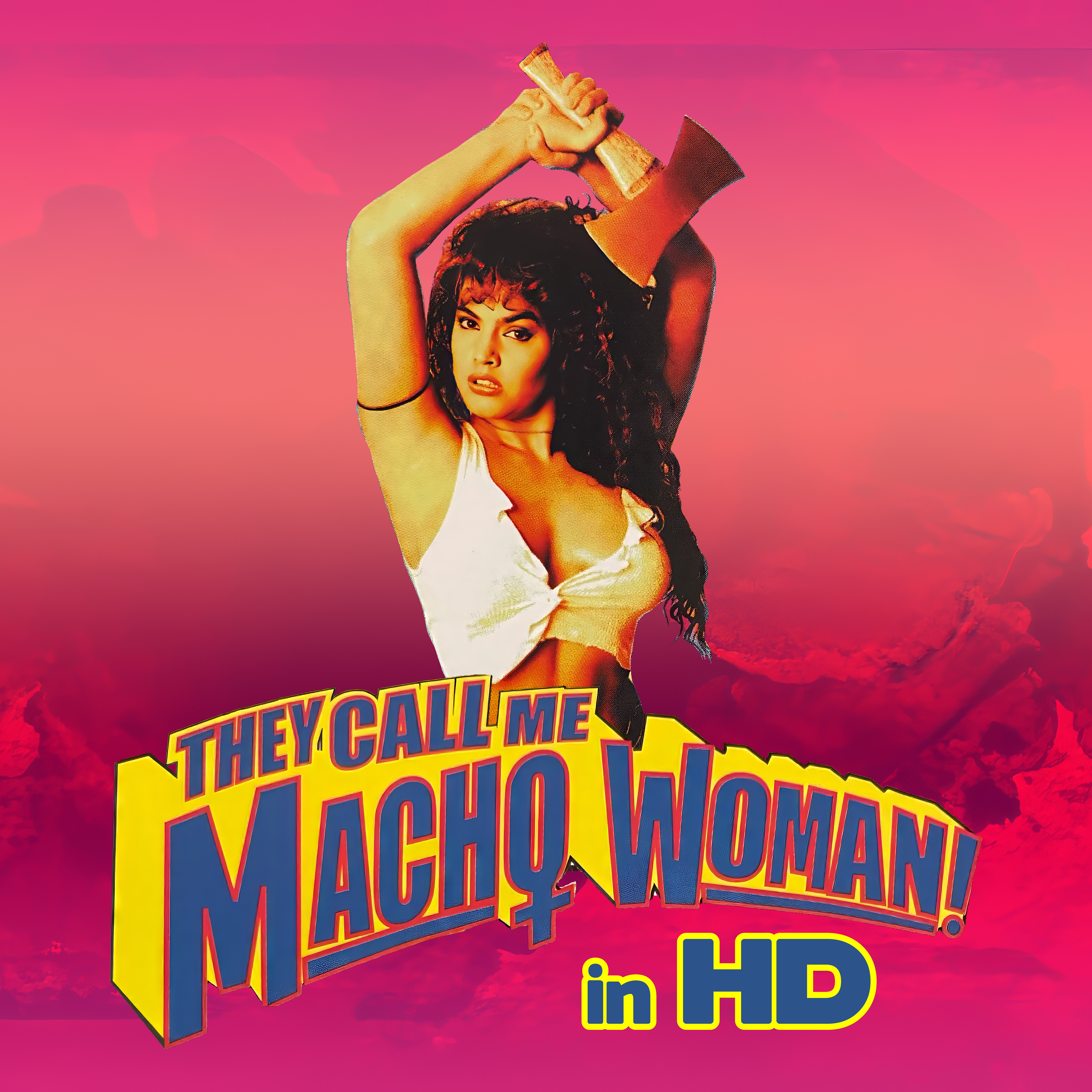 They Call Me Macho Woman