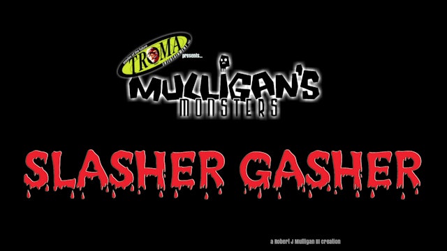 SLASHER GASHER