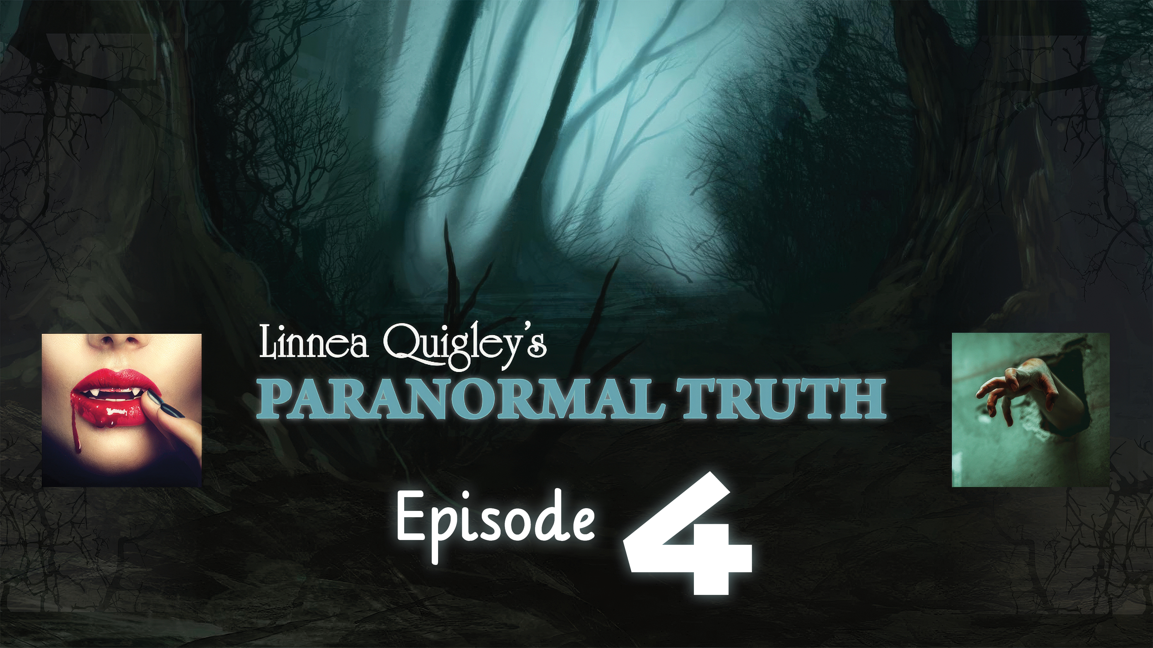 Linnea Quigley Paranormal Truth Episode 4