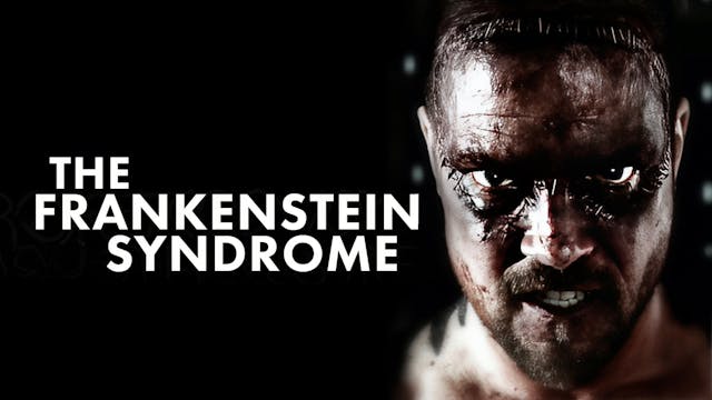 The Frankenstein Syndrome