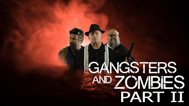 Gangsters & Zombies: Part II