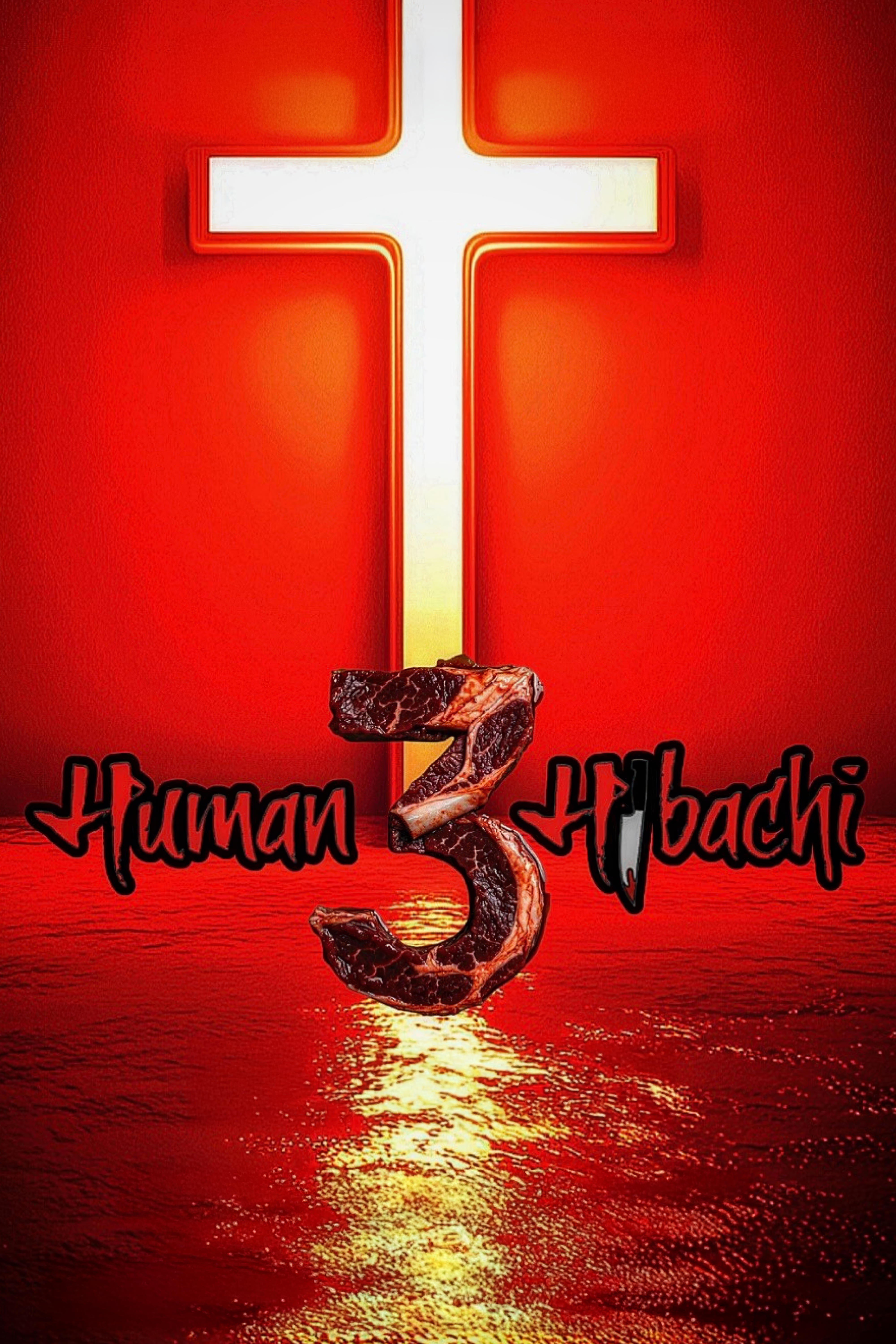 Human Hibachi 3: The Last Supper